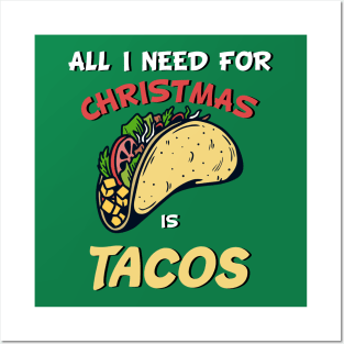 All I Want For Christmas Is Tacos Posters and Art